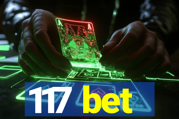 117 bet